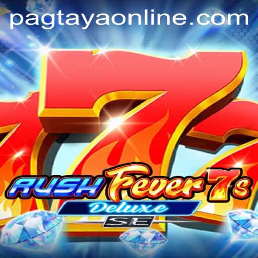 Exploring the Thrills of RushFever7sDeluxeSE: A Comprehensive Guide to Pagtaya